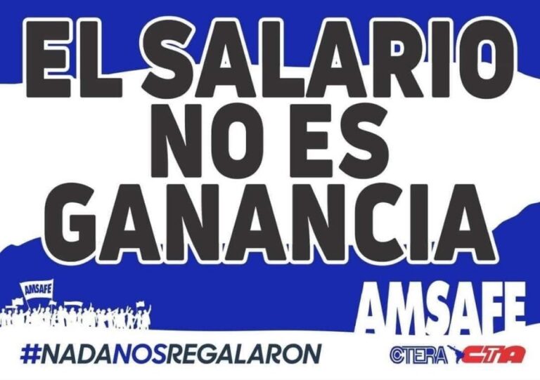 EL SALARIO NO ES GANANCIA: AMSAFE Rechaza la vuelta del impuesto sobre los salarios docentes